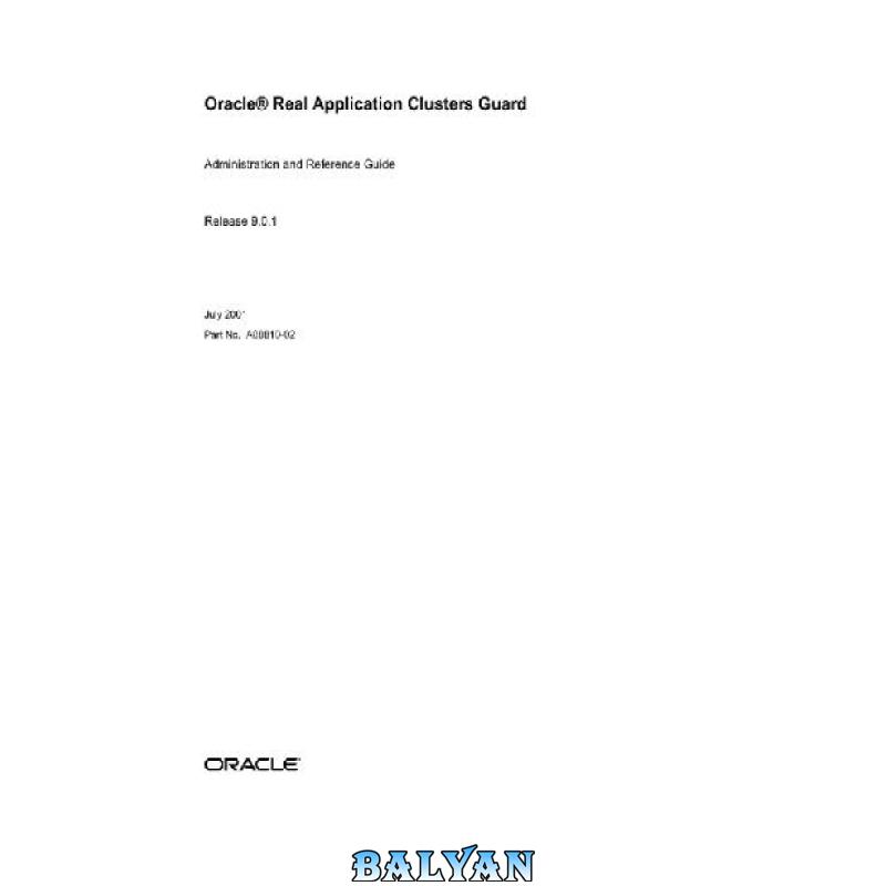 دانلود کتاب Oracle Real Application Clusters Guard Administration and Reference Guide (Part No A88810-02) (Release 9 0 1) (2001)